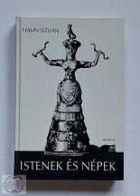 HAHN ISTVÁN - ISTENEK ÉS NÉPEK