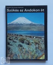MARÍJA SOLEDAD PARADA - SZÖKÉS AZ ANDOKON ÁT