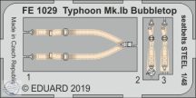 Typhoon Mk.Ib Bubbletop seatbelts STEEL - 1/48