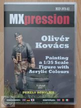   Olivér Kovács - Painting 1/35 scale Figure with Acrylic Colours - Angol, német, japán nyelvű!