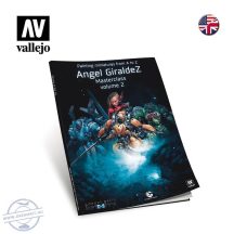   Painting Miniatures from A to Z - Angel Giraldez Masterclass, Volume II.