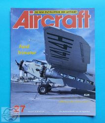 Aircraft 27. - Német nyelvű! - Fókuszban a KLM és a Ford Trimotor