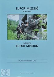 EUFOR-MISSZIÓ SZARAJEVO EUFOR-MISSZIÓ SZARAJEVO
